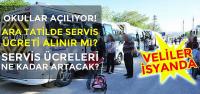 Okullar açılıyor! Yeni Yıl için servis ücretleri ne olacak? Ara tatilde servis ücreti ödenir mi?