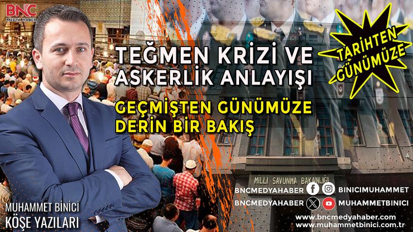 Teğmen Krizi ve Askerlik Anlayışı: Geçmişten Günümüze Derin Bir Bakış​