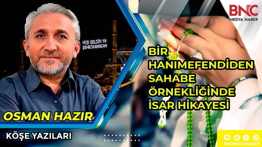 Bir Hanımefendiden Sahabe Örnekliğinde İsar Hikayesi