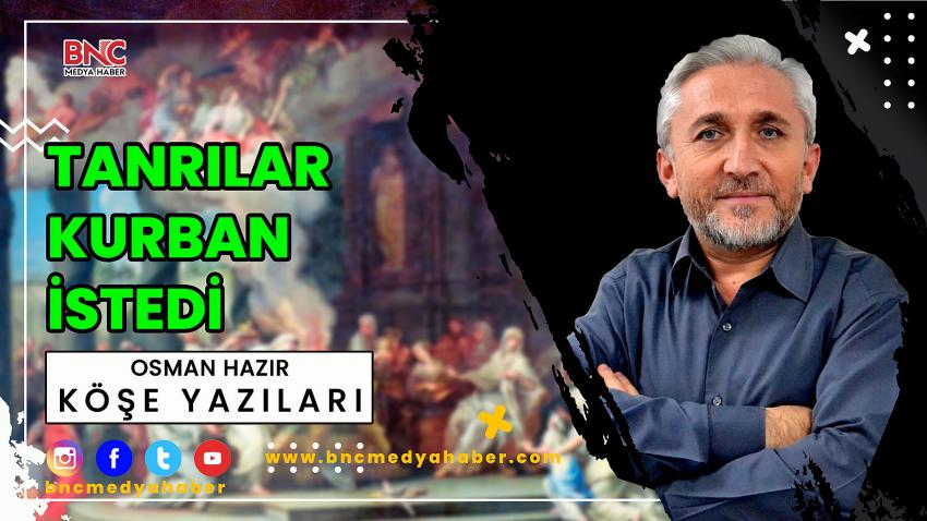 Tanrılar Kurban İstedi!..