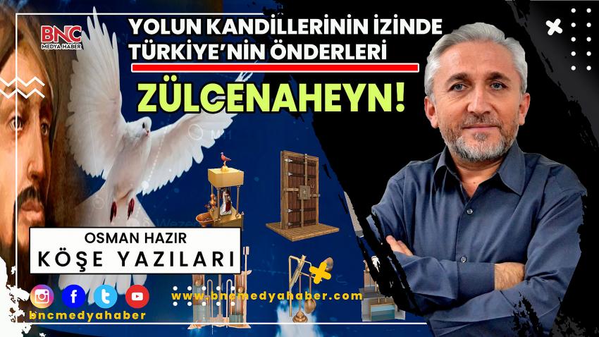 Yolun Kandillerinin izinde Türkiye'nin Önderleri