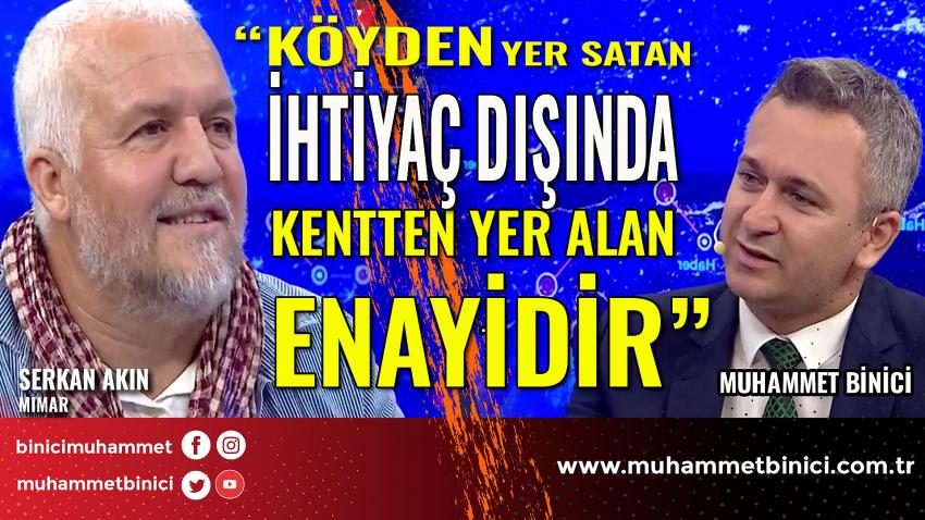 Köyden Yer Satan Kentten İhtiyacı Dışında Yer Yer Alan Enayidir