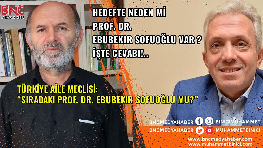 Türkiye Aile Meclisi: Sıradaki Prof. Dr. Ebubekir Sofuoğlu mu? 