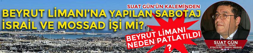 Beyrut Limanı'na Yapılan Sabotaj İsrail ve MOSSAD İşi mi?