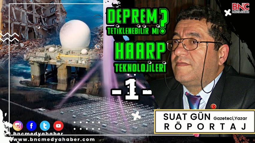 DEPREMLER SENTETİK OLARAK YAPILABİLİR Mİ? HAARP TEKNOLOJİLERİ DOĞRU MU? MARAŞ DEPREMİNDE BÖYLE BİR ŞÜPHE VAR MI? -1-