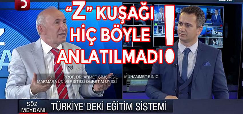 Z Kuşağı ile Bakılmak İstenen Pencereye Son Noktayı Prof. Dr. Ahmet Şimşirgil Koydu!..